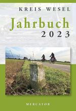 Jahrbuch Kreis Wesel 2023 Cover des Buches Jahrbuch Kreis Wesel 2023 (ISBN: 9783946895459)