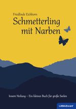 Schmetterling mit Narben Cover des Buches Schmetterling mit Narben (ISBN: 9783946914006)
