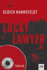 Lucky Lawyer Cover des Buches Lucky Lawyer (ISBN: 9783946926009)
