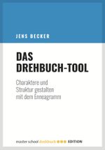 Das Drehbuch-Tool: Charaktere und Struktur gestalten mit dem Enneagramm Cover des Buches Das Drehbuch-Tool: Charaktere und Struktur gestalten mit dem Enneagramm (ISBN: 9783946930075)