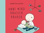Onni wird großer Bruder Cover des Buches Onni wird großer Bruder (ISBN: 9783946986263)