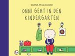 Onni geht in den Kindergarten Cover des Buches Onni geht in den Kindergarten (ISBN: 9783946986287)