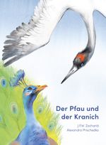 Der Pfau und der Kranich Cover des Buches Der Pfau und der Kranich (ISBN: 9783946986294)