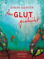 Aus Glut geschnitzt Cover des Buches Aus Glut geschnitzt (ISBN: 9783946989097)