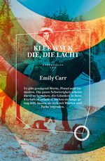 Klee Wyck – Die, die lacht Cover des Buches Klee Wyck – Die, die lacht (ISBN: 9783946990376)