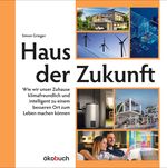Haus der Zukunft Cover des Buches Haus der Zukunft (ISBN: 9783947021208)