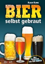 Bier selbst gebraut Cover des Buches Bier selbst gebraut (ISBN: 9783947021277)
