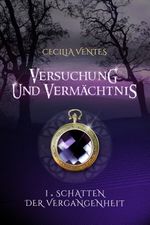Versuchung und Vermächtnis Cover des Buches Versuchung und Vermächtnis (ISBN: 9783947032006)