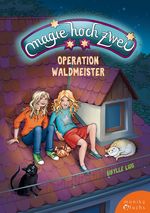 Magie hoch zwei – Operation Waldmeister Cover des Buches Magie hoch zwei – Operation Waldmeister (ISBN: 9783947066223)