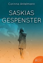 Saskias Gespenster Cover des Buches Saskias Gespenster (ISBN: 9783947066414)