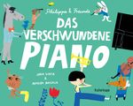 Das verschwundene Piano Cover des Buches Das verschwundene Piano (ISBN: 9783947079117)
