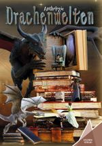 Drachenwelten Cover des Buches Drachenwelten (ISBN: 9783947083152)