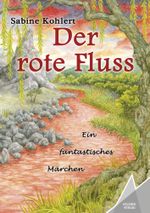 Der rote Fluss Cover des Buches Der rote Fluss (ISBN: 9783947083169)
