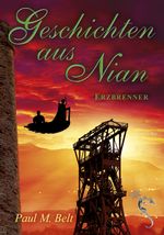 Geschichten aus Nian - Erzbrenner Cover des Buches Geschichten aus Nian - Erzbrenner (ISBN: 9783947086603)