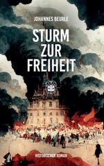 Sturm zur Freiheit Cover des Buches Sturm zur Freiheit (ISBN: 9783947141678)
