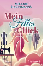 Mein fettes Glück Cover des Buches Mein fettes Glück (ISBN: 9783947145911)