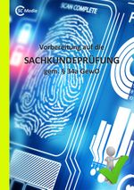 Vorbereitung auf die Sachkundeprüfung gem. §34a GewO Cover des Buches Vorbereitung auf die Sachkundeprüfung gem. §34a GewO (ISBN: 9783947200207)
