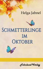 Schmetterlinge im Oktober Cover des Buches Schmetterlinge im Oktober (ISBN: 9783947220373)