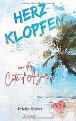 Herzklopfen an der Côte d'Azur Cover des Buches Herzklopfen an der Côte d'Azur (ISBN: 9783947255382)