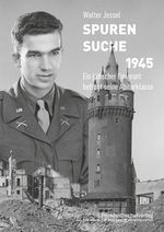 Spurensuche 1945: Ein jüdischer Emigrant befragt seine Abiturklasse Cover des Buches Spurensuche 1945: Ein jüdischer Emigrant befragt seine Abiturklasse (ISBN: 9783947273324)
