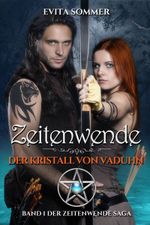 Zeitwende - Der Kristall von Vaduhn Cover des Buches Zeitwende - Der Kristall von Vaduhn (ISBN: 9783947341016)