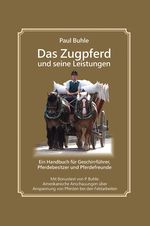 Das Zugpferd und seine Leistungen Cover des Buches Das Zugpferd und seine Leistungen (ISBN: 9783947346189)