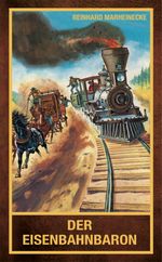 Der Eisenbahnbaron Cover des Buches Der Eisenbahnbaron (ISBN: 9783947403196)