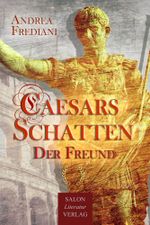 Caesars Schatten Cover des Buches Caesars Schatten (ISBN: 9783947404513)