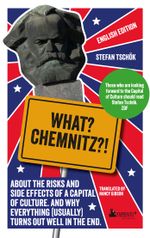 What? Chemnitz?! Cover des Buches What? Chemnitz?! (ISBN: 9783947409754)