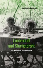 Lindenduft und Stacheldraht Cover des Buches Lindenduft und Stacheldraht (ISBN: 9783947422128)