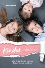 Kinder hören Gott Cover des Buches Kinder hören Gott (ISBN: 9783947454037)