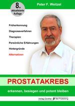 Prostatakrebs erkennen, besiegen und potent bleiben Cover des Buches Prostatakrebs erkennen, besiegen und potent bleiben (ISBN: 9783947557288)