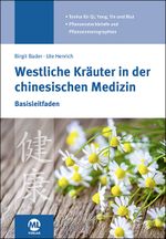 Westliche Kräuter in der chinesischen Medizin Cover des Buches Westliche Kräuter in der chinesischen Medizin (ISBN: 9783947566679)