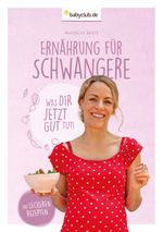 Ernährung für Schwangere Cover des Buches Ernährung für Schwangere (ISBN: 9783947572908)