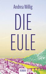 Die Eule Cover des Buches Die Eule (ISBN: 9783947670024)