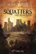 Squatters – Die Besetzer Cover des Buches Squatters – Die Besetzer (ISBN: 9783947682010)
