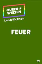 Feuer Cover des Buches Feuer (ISBN: 9783947720422)