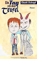 Ein Tag mit dem Teufel Cover des Buches Ein Tag mit dem Teufel (ISBN: 9783947721283)