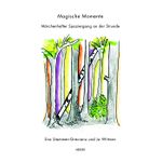 Magische Momente Cover des Buches Magische Momente (ISBN: 9783947779086)