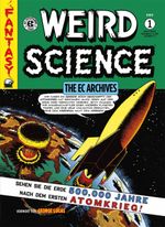 Weird Science Gesamtausgabe 1 Cover des Buches Weird Science Gesamtausgabe 1 (ISBN: 9783947800353)