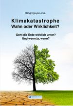 Klimakatastrophe - Wahn oder Wirklichkeit? Cover des Buches Klimakatastrophe - Wahn oder Wirklichkeit? (ISBN: 9783947818495)