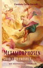 Metamorphosen Cover des Buches Metamorphosen (ISBN: 9783947831678)