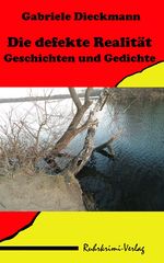 Die defekte Realität Cover des Buches Die defekte Realität (ISBN: 9783947848157)