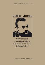 Vorwort zum zwanzigbändigen Abschiedsbrief eines Selbstmörders Cover des Buches Vorwort zum zwanzigbändigen Abschiedsbrief eines Selbstmörders (ISBN: 9783947883004)