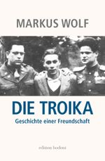 Die Troika Cover des Buches Die Troika (ISBN: 9783947913374)