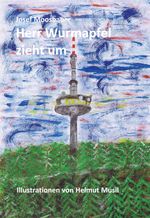 Herr Wurmapfel zieht um Cover des Buches Herr Wurmapfel zieht um (ISBN: 9783947936021)