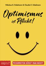 Optimismus ist Pflicht Cover des Buches Optimismus ist Pflicht (ISBN: 9783947942626)