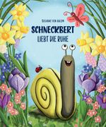 Schneckbert liebt die Ruhe Cover des Buches Schneckbert liebt die Ruhe (ISBN: 9783947979042)