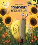 Schneckbert hat schlechte Laune Cover des Buches Schneckbert hat schlechte Laune (ISBN: 9783947979059)