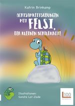 Achtsamkeitsübungen mit Felsi, der Schildkröte Cover des Buches Achtsamkeitsübungen mit Felsi, der Schildkröte (ISBN: 9783947984107)